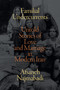 Familial Undercurrents (Untold Stories of Love and Marriage in Modern Iran) - 9781478017776 by Afsaneh Najmabadi, 9781478017776
