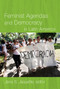 Feminist Agendas and Democracy in Latin America by Jane S. Jaquette, 9780822344490