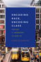 Encoding Race, Encoding Class (Indian IT Workers in Berlin) by Sareeta Amrute, 9780822361350