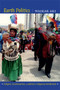 Earth Politics (Religion, Decolonization, and Bolivia's Indigenous Intellectuals) by Waskar Ari, 9780822356172