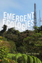 Emergent Ecologies by Eben Kirksey, 9780822360353