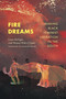 Fire Dreams (Making Black Feminist Liberation in the South) by Laura McTighe, Women With A Vision, Deon Haywood, 9781478025542