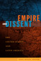 Empire and Dissent (The United States and Latin America) by Fred Rosen, 9780822342786