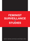 Feminist Surveillance Studies by Rachel E. Dubrofsky, Shoshana Amielle Magnet, 9780822358923