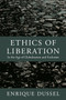 Ethics of Liberation (In the Age of Globalization and Exclusion) by Enrique Dussel, Alejandro A. Vallega, Nelson Maldonado-Torres, Eduardo Mendieta, Yolanda Angulo, Camilo Pérez-Bustillo, 9780822352129