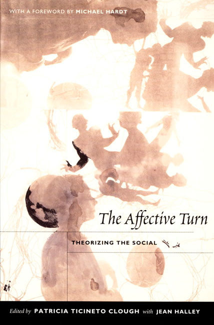 The Affective Turn (Theorizing the Social) by Patricia Ticineto Clough, Jean Halley, 9780822339250