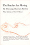 The Beaches Are Moving (The Drowning of America's Shoreline) by Wallace Kaufman, Orrin H. Pilkey, 9780822305743