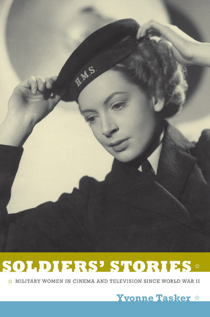 Soldiers' Stories (Military Women in Cinema and Television since World War II) by Yvonne Tasker, 9780822348474