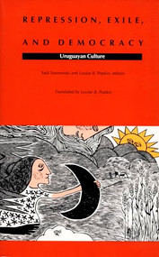 Repression, Exile, and Democracy (Uruguayan Culture) by Saul Sosnowski, Louise B. Popkin, 9780822312680