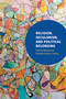 Religion, Secularism, and Political Belonging by Leerom Medovoi, Elizabeth Bentley, 9781478010784
