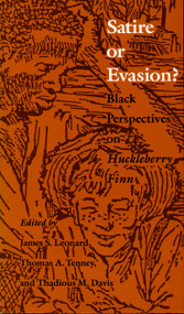 Satire or Evasion? (Black Perspectives on Huckleberry Finn) by James S. Leonard, Thomas Tenney, Thadious M. Davis, 9780822311744
