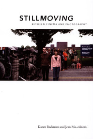 Still Moving (Between Cinema and Photography) by Karen Redrobe, Jean Ma, 9780822341550