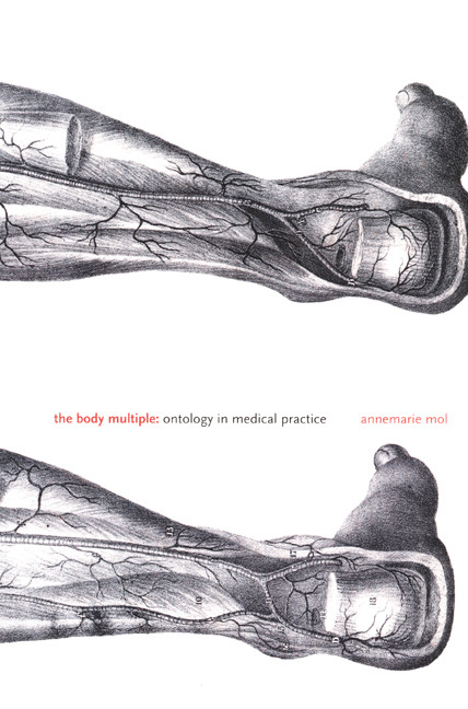 The Body Multiple (Ontology in Medical Practice) by Annemarie Mol, 9780822329176
