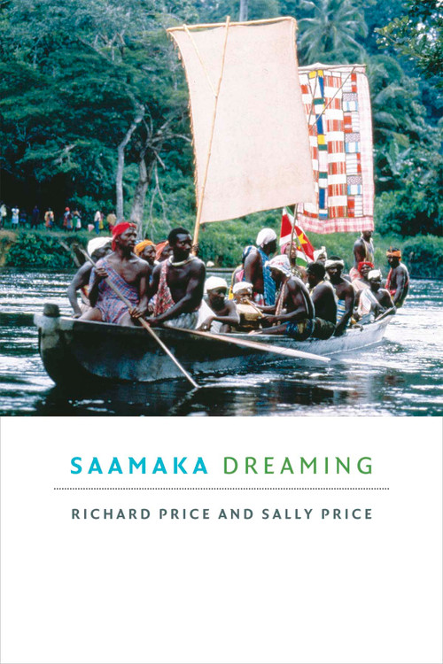 Saamaka Dreaming by Richard Price, Sally Price, 9780822369783