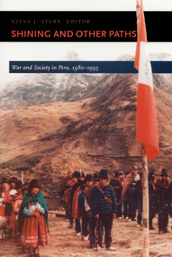 Shining and Other Paths (War and Society in Peru, 1980-1995) by Steve J. Stern, 9780822322177