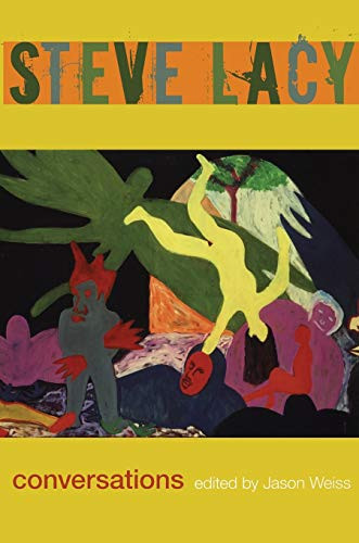 Steve Lacy (Conversations) by Jason Weiss, 9780822338154
