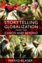 Storytelling Globalization from the Chaco and Beyond by Mario Blaser, 9780822345459