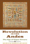 Revolution in the Andes (The Age of Túpac Amaru) by Sergio Serulnikov, David Frye, 9780822354833