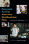 Screening Race in American Nontheatrical Film by Allyson Nadia Field, Marsha Gordon, 9781478004769