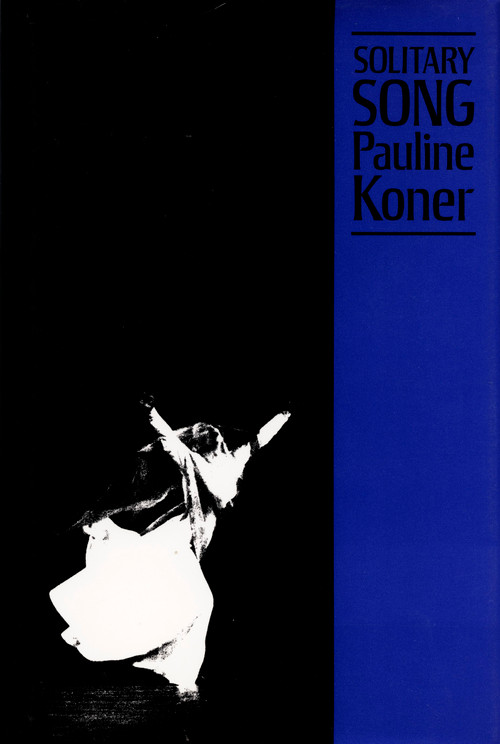 Solitary Song (An Autobiography) by Pauline Koner, 9780822308782