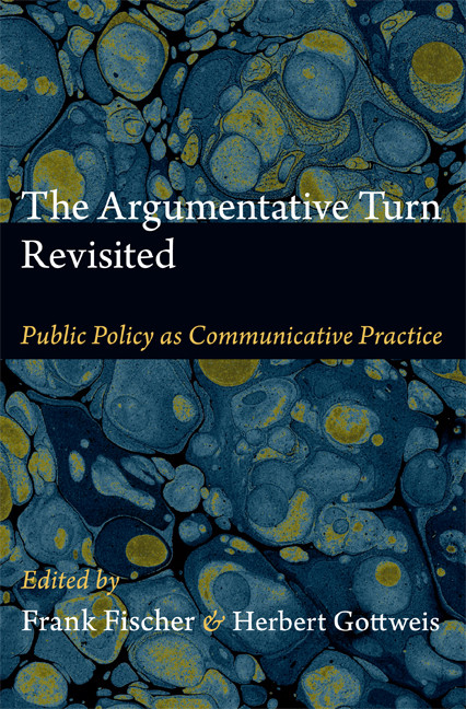 The Argumentative Turn Revisited (Public Policy as Communicative Practice) by Frank Fischer, Herbert Gottweis, 9780822352631
