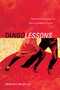 Tango Lessons (Movement, Sound, Image, and Text in Contemporary Practice) by Marilyn G. Miller, 9780822355663