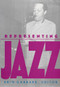 Representing Jazz by Krin Gabbard, 9780822315940