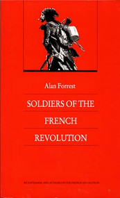 Soldiers of the French Revolution by Alan Forrest, 9780822309352