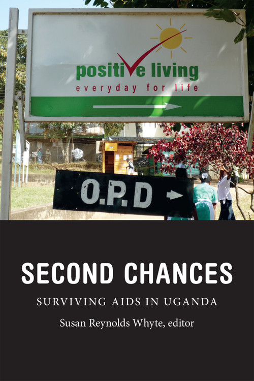 Second Chances (Surviving AIDS in Uganda) by Susan  Reynolds Whyte, 9780822358084