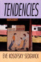 Tendencies by Eve  Kosofsky Sedgwick, 9780822314219