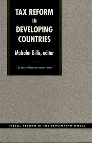 Tax Reform in Developing Countries by Malcolm Gillis, 9780822308980