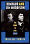 Rimbaud and Jim Morrison (The Rebel as Poet) by Wallace Fowlie, 9780822314455