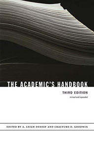 The Academic's Handbook by Craufurd D. Goodwin, A. Leigh DeNeef, 9780822338741