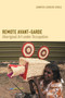 Remote Avant-Garde (Aboriginal Art under Occupation) by Jennifer Loureide Biddle, 9780822360711