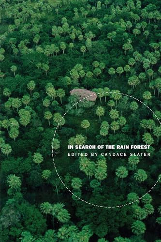 In Search of the Rain Forest by Candace Slater, 9780822332183
