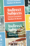 Indirect Subjects (Nollywood's Local Address) by Matthew H. Brown, 9781478014195