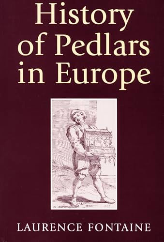 History of Pedlars in Europe by Laurence Fontaine, Vicki Whittaker, 9780822317944