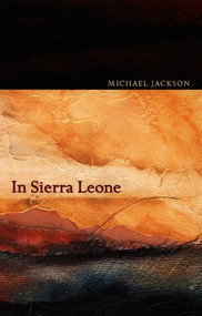 In Sierra Leone by Michael Jackson, 9780822333135