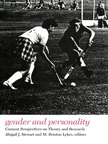 Gender and Personality (Current Perspectives on Theory and Research) by Abigail J. Stewart, M. Brinton Lykes, 9780822302629