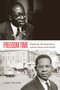Freedom Time (Negritude, Decolonization, and the Future of the World) by Gary Wilder, 9780822358503