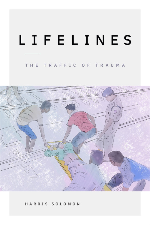 Lifelines (The Traffic of Trauma) by Harris Solomon, 9781478018858