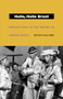 Hello, Hello Brazil (Popular Music in the Making of Modern Brazil) by Bryan McCann, 9780822332732