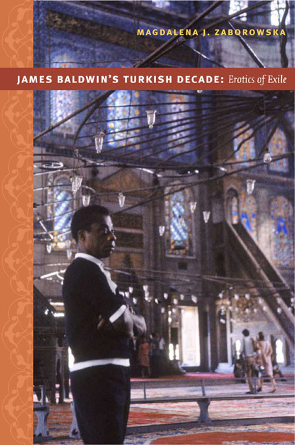 James Baldwin's Turkish Decade (Erotics of Exile) by Magdalena J. Zaborowska, 9780822341673