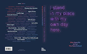 I Stand in My Place With My Own Day Here (Site-Specific Art at The New School) by Frances Richard, Lydia Matthews, Silvia Rocciolo, Eric Stark, 9781478008088