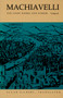 Machiavelli (The Chief Works and Others, Vol. II) by Allan Gilbert, Nicollò di Bernado dei Machiavelli, 9780822309468