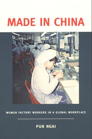 Made in China (Women Factory Workers in a Global Workplace) by Pun Ngai, 9781932643008