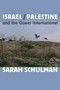 Israel/Palestine and the Queer International by Sarah Schulman, 9780822353737
