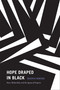 Hope Draped in Black (Race, Melancholy, and the Agony of Progress) by Joseph R. Winters, 9780822361732