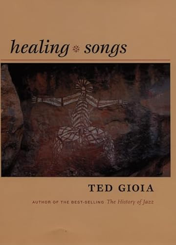 Healing Songs by Ted Gioia, 9780822337027