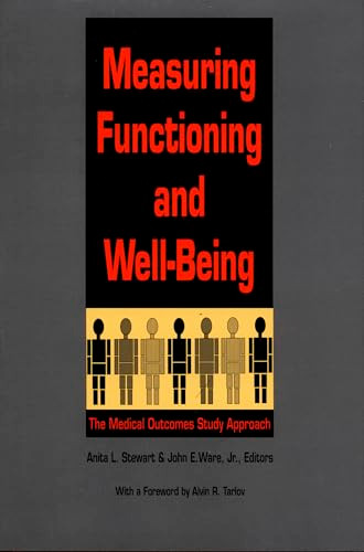 Measuring Functioning and Well-Being (The Medical Outcomes Study Approach) by Anita L. Stewart, John E. Ware, Jr., 9780822312123